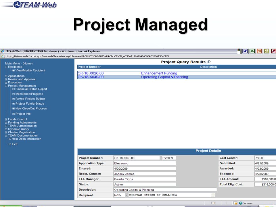 FTA Office of Program Management 34 Project Managed