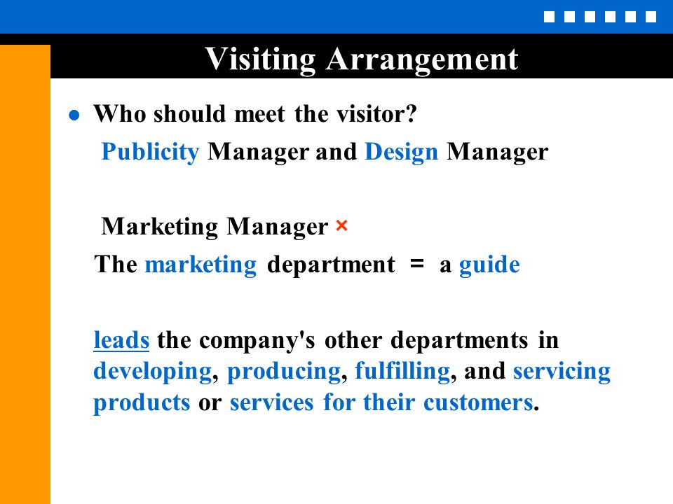 Final Examination Comment. Visiting Arrangement Problems: - Involved too many departments in this brief visit. publicity, design... 
