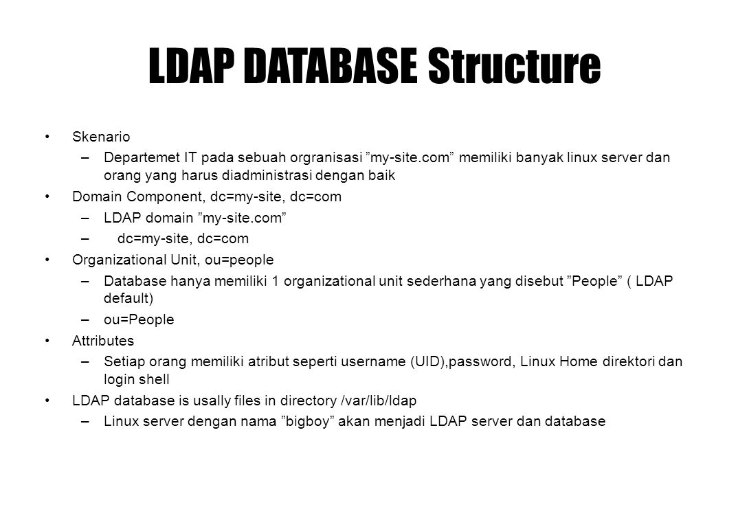 Lightweight Directory Access Protocol Objectives Install Dan Menggunakan Ldap Contents Struktur Database Ldap Scenario Konfigurasi Ldap Server Konfigurasi Ppt Download