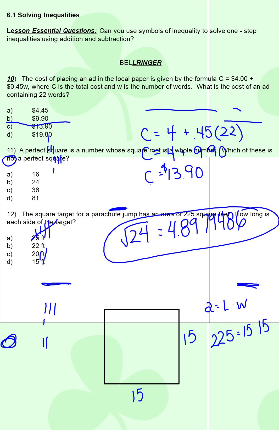 6.1 Solving Inequalities Lesson Essential Questions: Can you use symbols of inequality to solve one - step inequalities using addition and subtraction.
