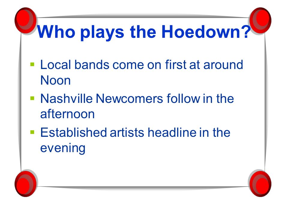 Who plays the Hoedown.