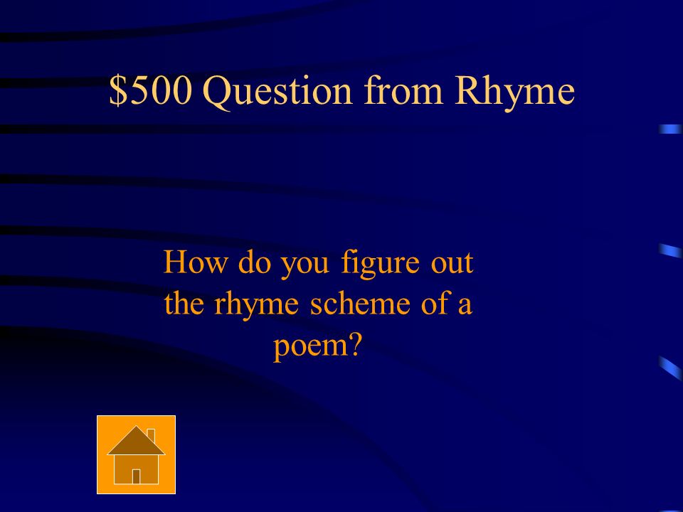 $400 Answer from Rhyme Free verse, haiku, cinquain, or diamante