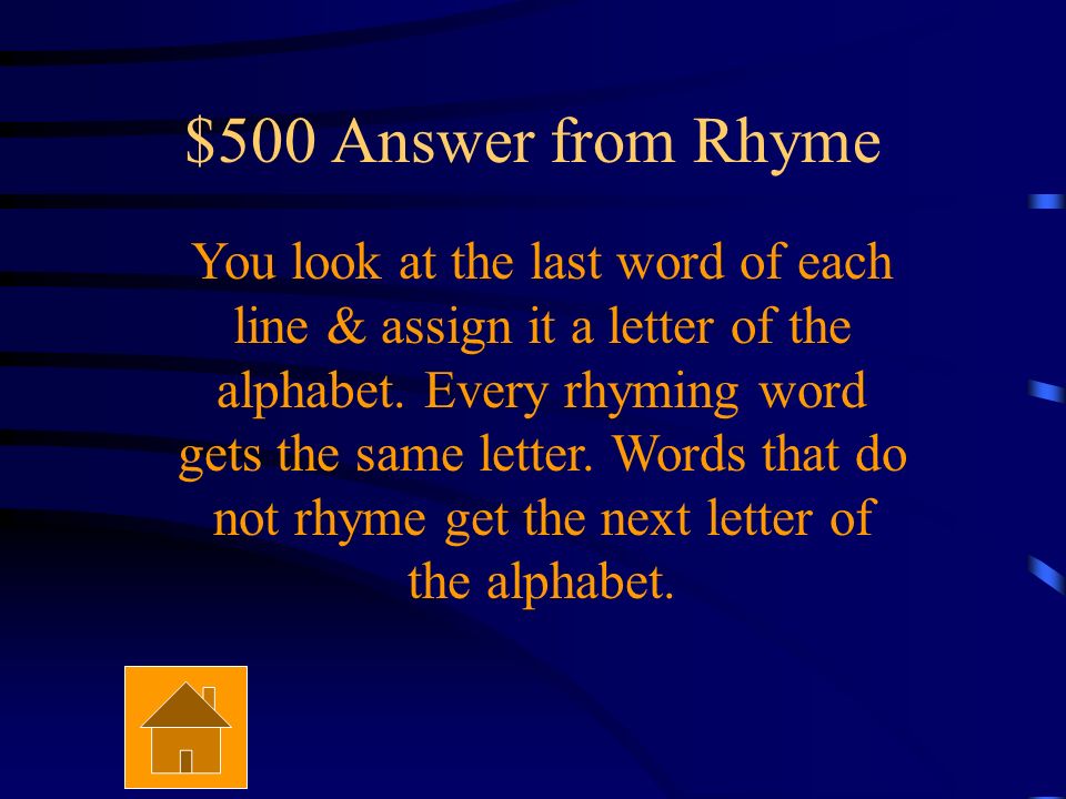 $500 Question from Rhyme How do you figure out the rhyme scheme of a poem