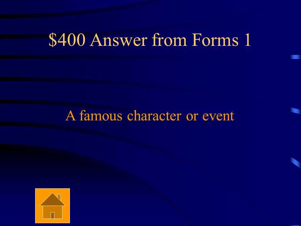 $400 Question from Forms 1 What are the two possible subjects of a ballad