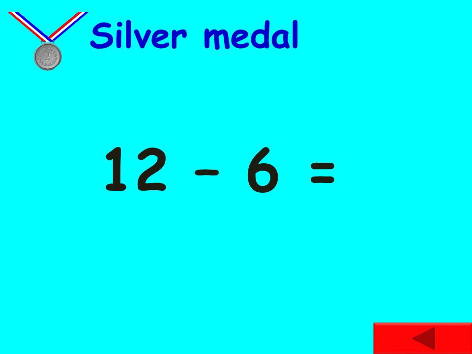 10 – 5 = Bronze medal