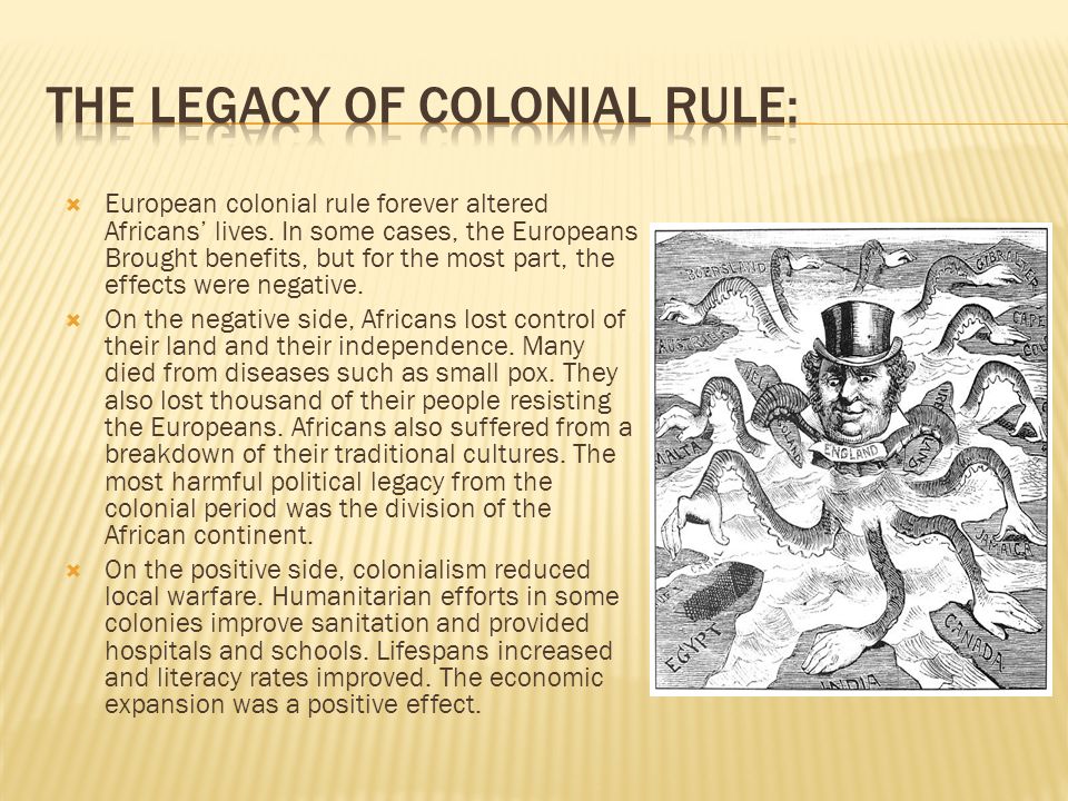  European colonial rule forever altered Africans’ lives.