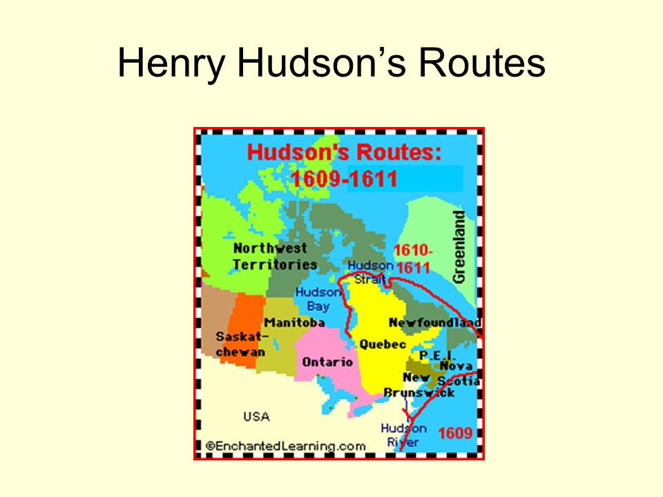 Henry Hudson Henry Hudson English explorer and navigator who explored parts  of the Arctic Ocean and northeastern North America. Hired by the. - ppt  download