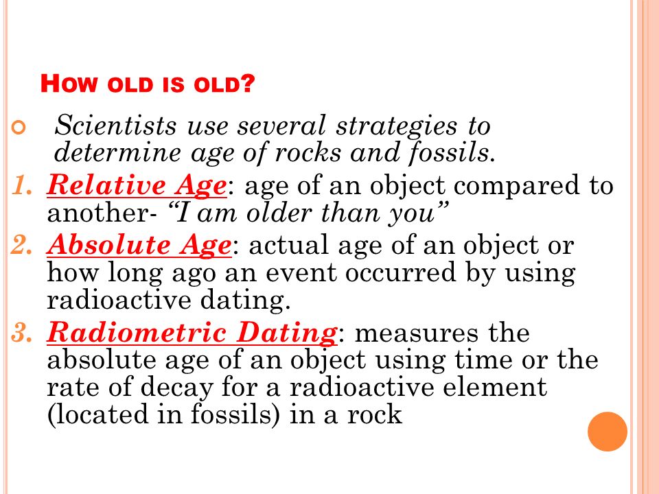 how do scientist use radioactive dating to determine the age of a fossil