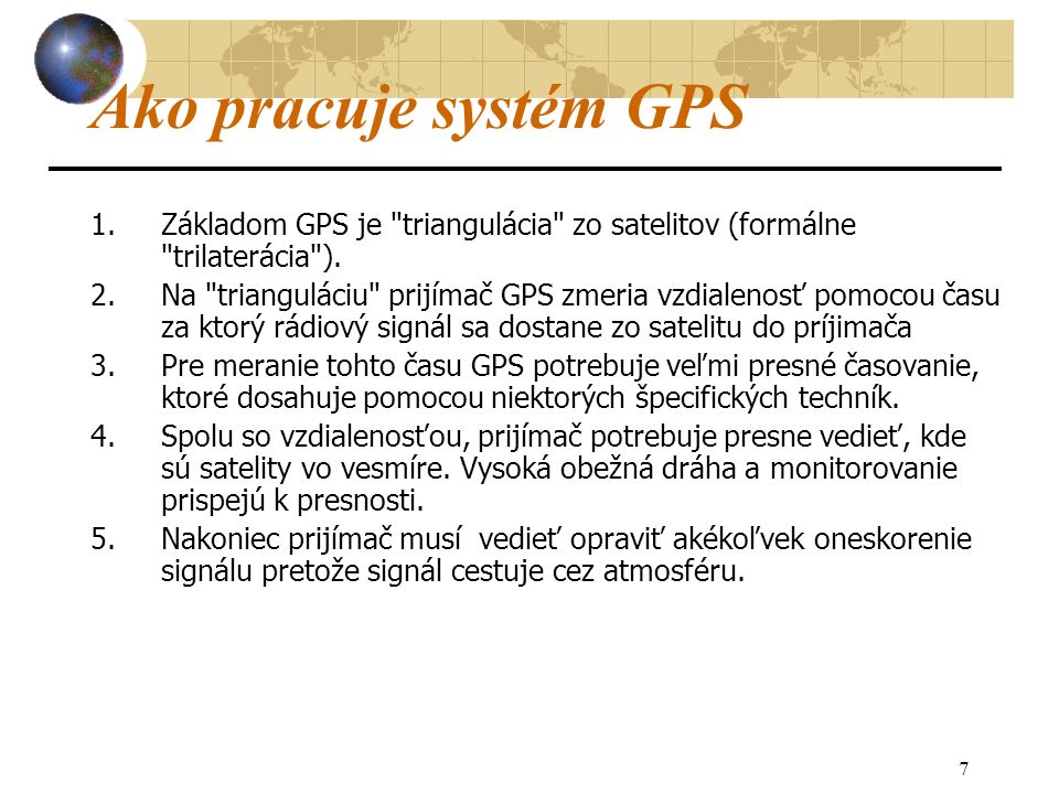 1 Global Positioning System (GPS) Joe Montana IT Fall 2003 pp.0-17 preklad:  R. Vislai, r.2010, Košice. - ppt download