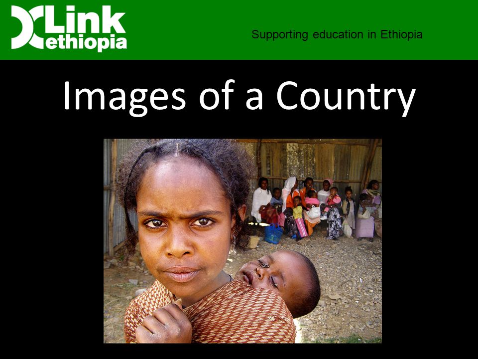 Images of a Country Supporting education in Ethiopia
