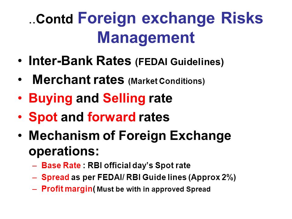 Foreign Exchange Risks Management Vikram Tyagi Risk Management - 