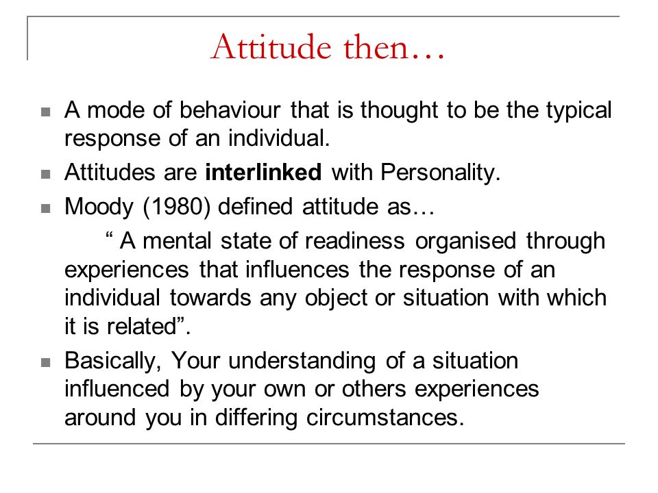 Attitude and their influence on performance and lifestyles. Mr. P ...