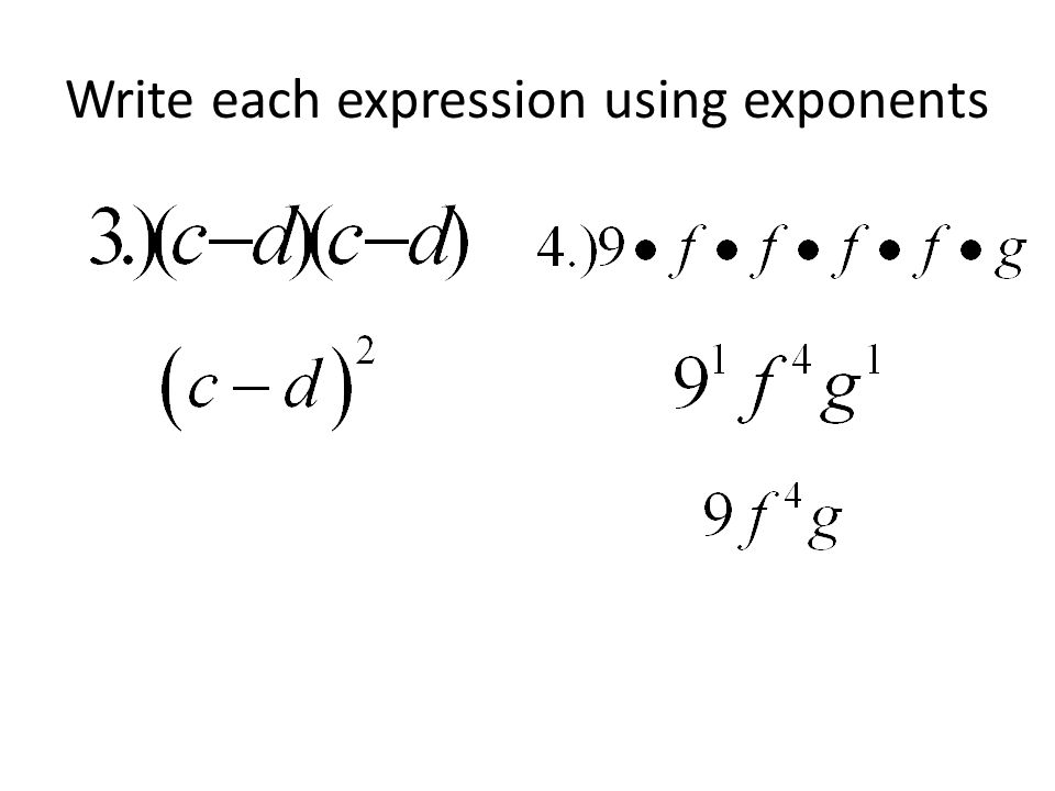 Write each expression using exponents