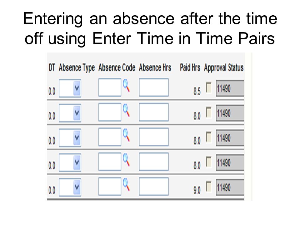 Entering an absence after the time off using Enter Time in Time Pairs