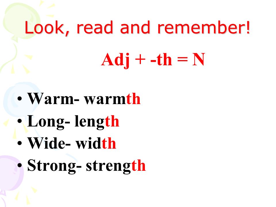 Warmth перевод. ADJ + th. ADJ+th=n. ADJ th n правило. Примеры long length.