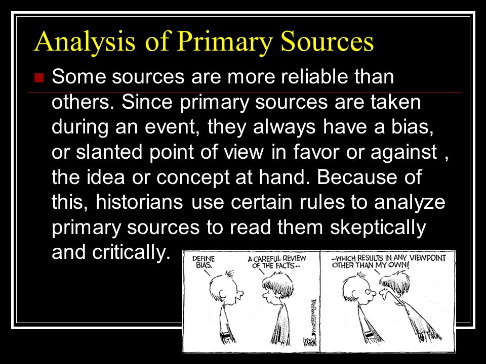 What are the most reliable primary sources?