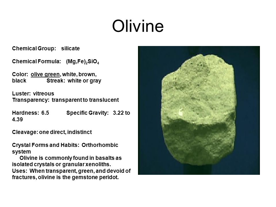 Mg oh 2 sio. Оливин цвет черты. Оливин минерал цвет черты. Оливин минерал формула. Оливин химическая формула.