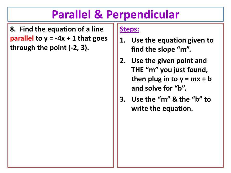 Parallel & Perpendicular 8.