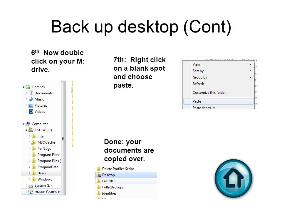 Back up desktop (Cont) 6 th Now double click on your M: drive.