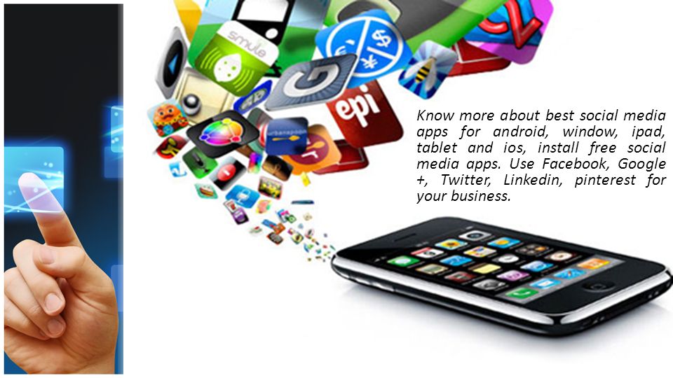 Know more about best social media apps for android, window, ipad, tablet and ios, install free social media apps.