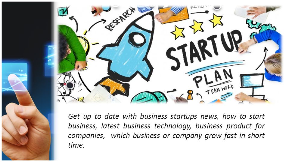 Get up to date with business startups news, how to start business, latest business technology, business product for companies, which business or company grow fast in short time.