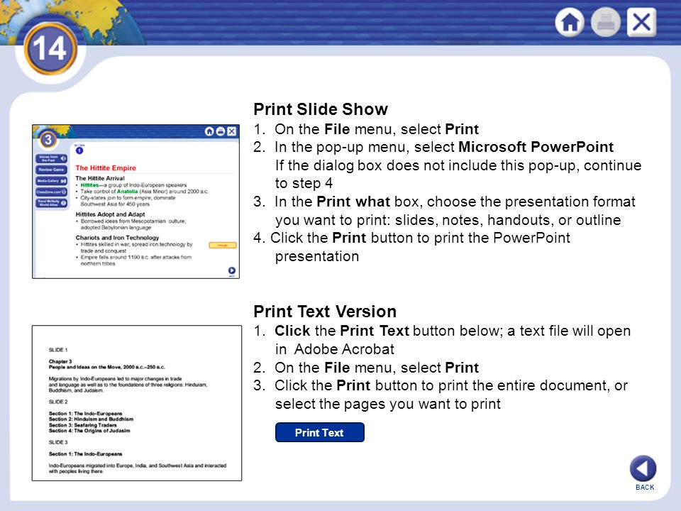 BACK Print Slide Show 1. On the File menu, select Print 2.