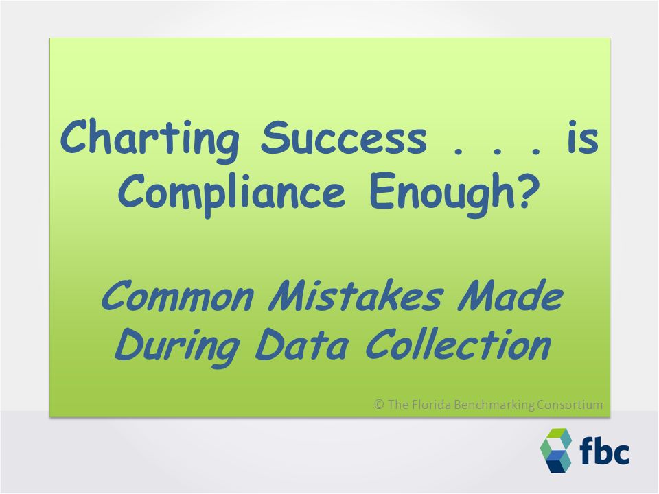 Charting Success... is Compliance Enough.