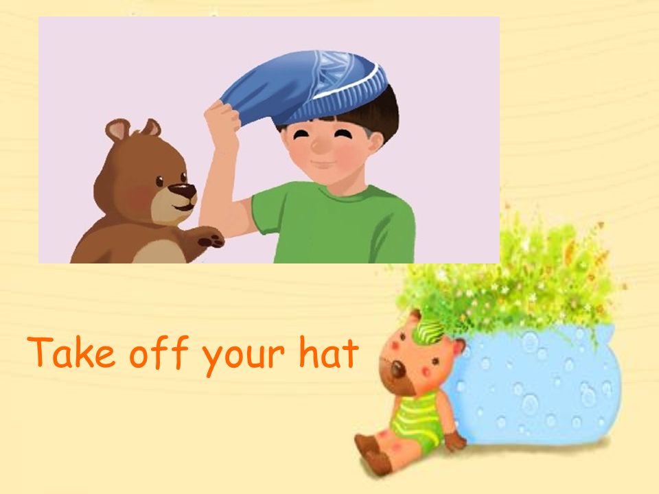 Take off your hat