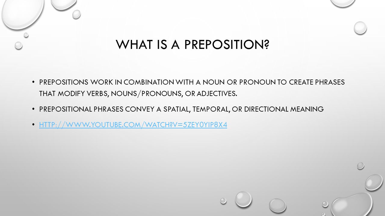 WHAT IS A PREPOSITION.