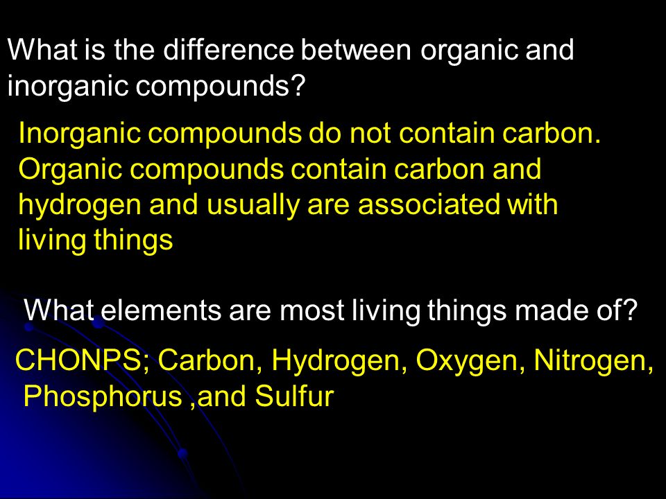 What is the difference between organic and inorganic compounds.