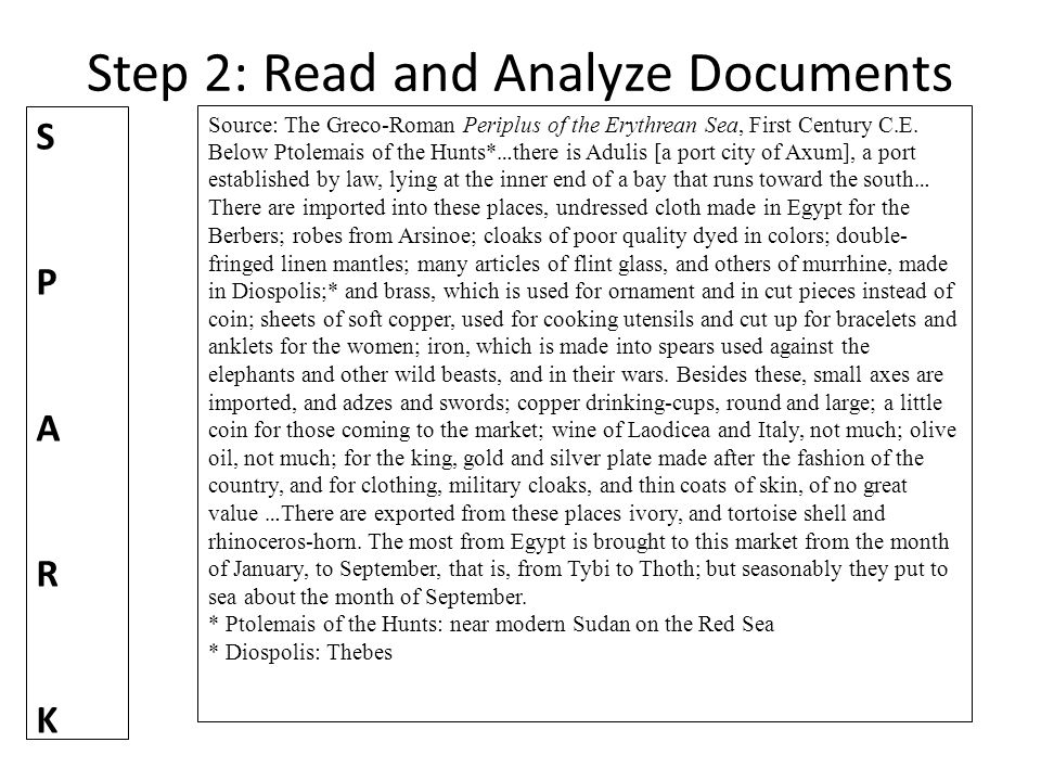 Step 2: Read and Analyze Documents Source: The Greco-Roman Periplus of the Erythrean Sea, First Century C.E.