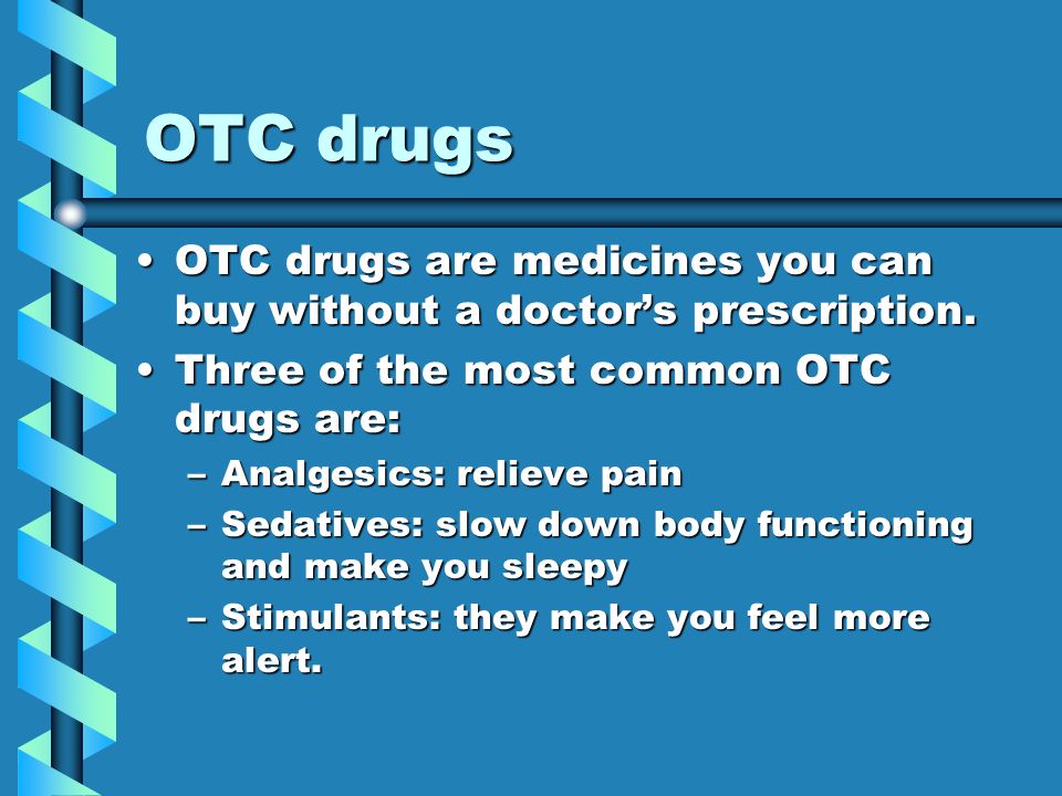 OTC AND Rx drugs List as many OTC and prescription drugs as you can…List as  many OTC and prescription drugs as you can… What do they do?What do they  do? - ppt