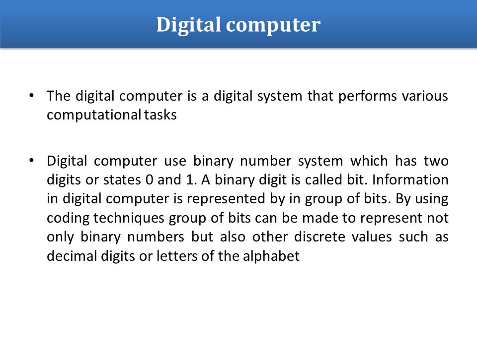 Computer Organization The Digital Computer Is A Digital System That Performs Various Computational Tasks Digital Computer Use Binary Number System Which Ppt Download