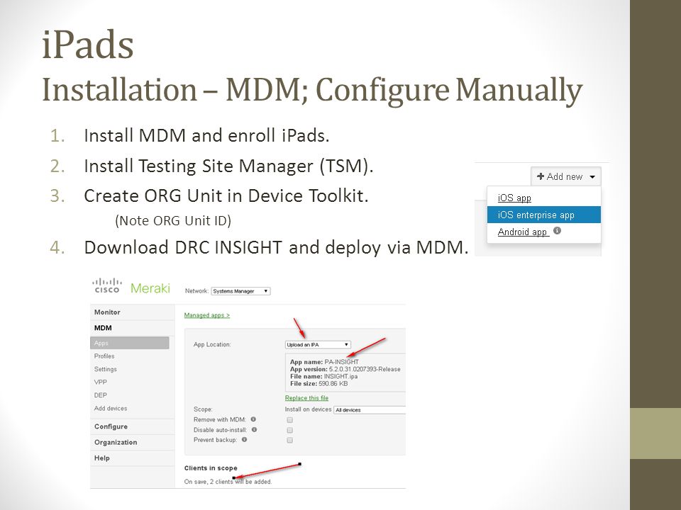 iPads Installation – MDM; Configure Manually 1.Install MDM and enroll iPads.