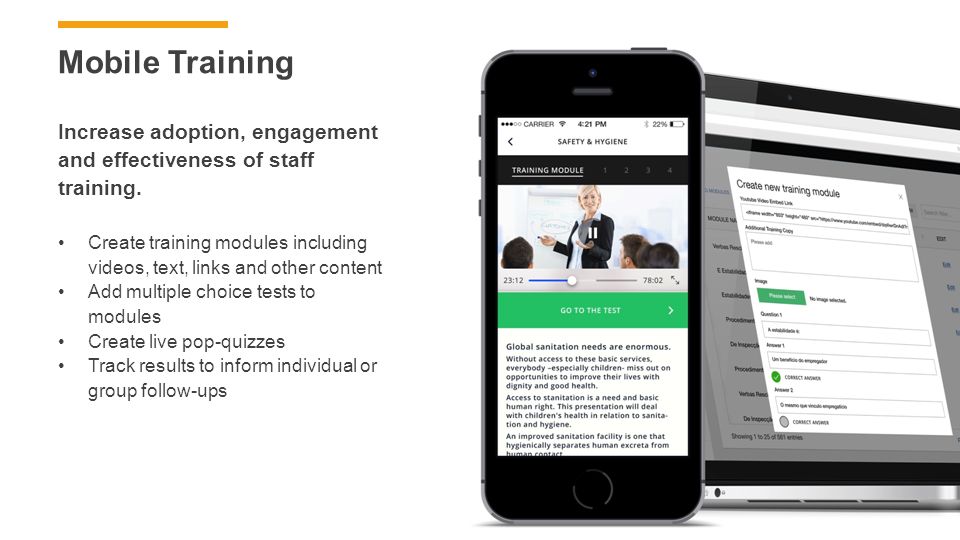 Mobile Training Increase adoption, engagement and effectiveness of staff training.