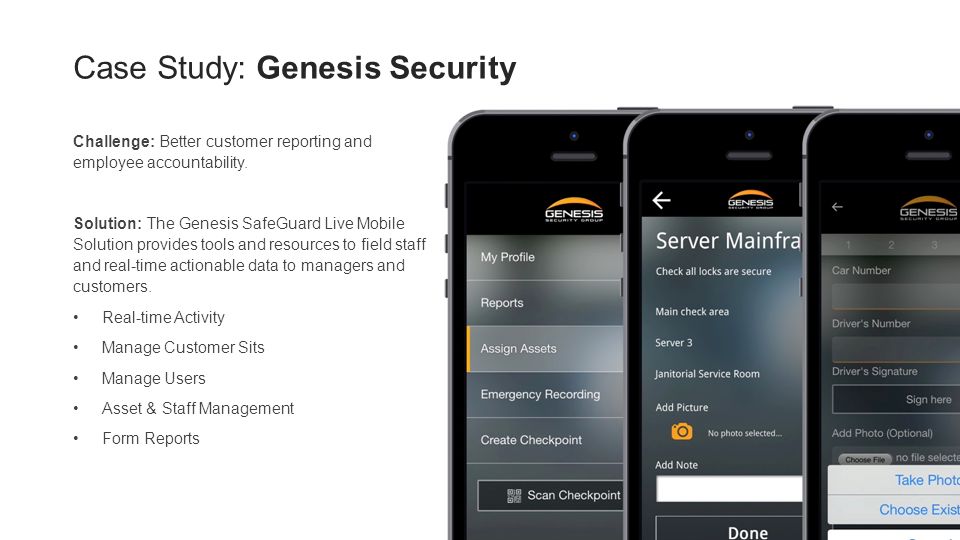 Case Study: Genesis Security Challenge: Better customer reporting and employee accountability.