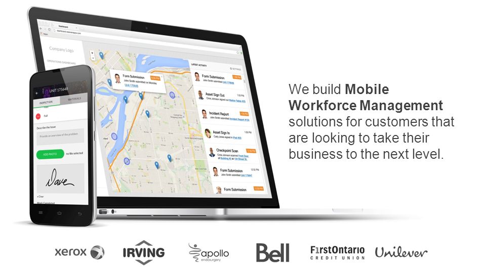 We build Mobile Workforce Management solutions for customers that are looking to take their business to the next level.