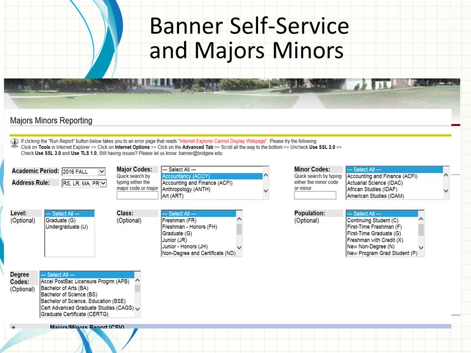 Agenda Self Service Banner Major/Minor report Argos Common Questions Student Address list by Term, Level Students by Min GPA and Credits Practice Exercises Survey