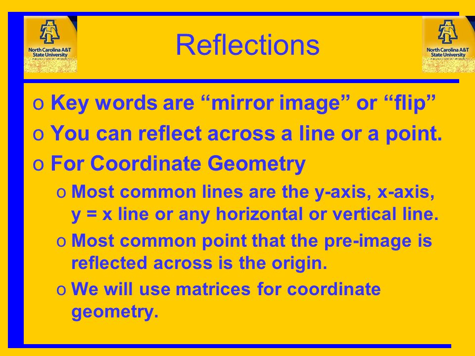 Chapter 9 Transformations 9 1 Reflections Types Othere Are Four Types Of Transformations Oreflections Otranslations Orotations Odilations Othe First Ppt Download Chapter 9 Transformations 9 1 Reflections Types Othere Are Four Types Of Transformations Oreflections Otranslations Orotations Odilations Othe First Ppt Download