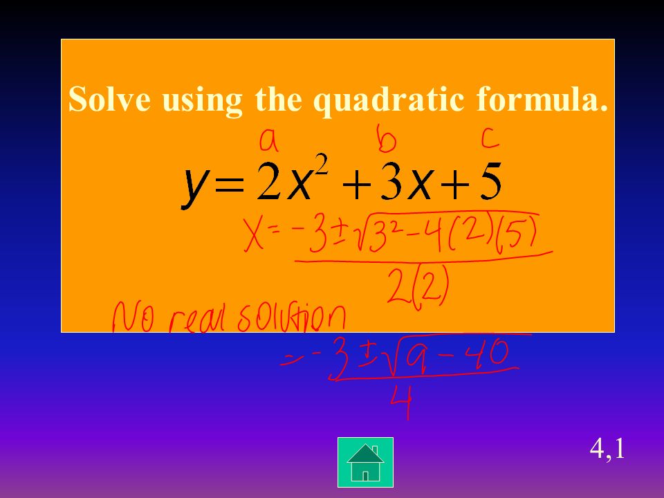 3,4 Write the quadratic equation.