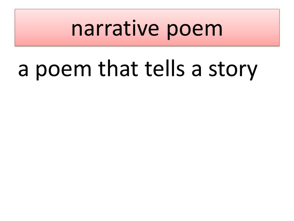 narrative poem a poem that tells a story