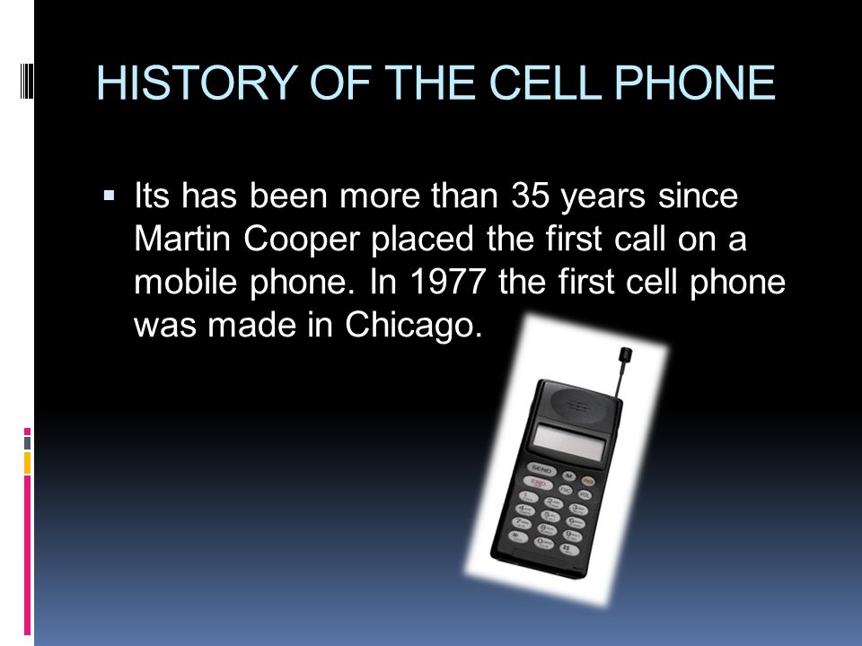Cell phone made when call first the was History of