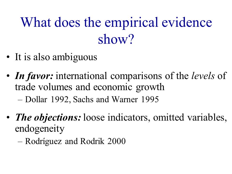 What does the empirical evidence show.