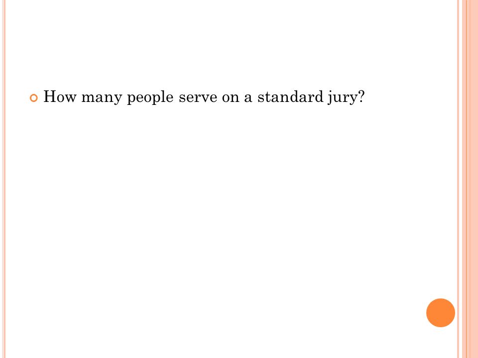 How many people serve on a standard jury