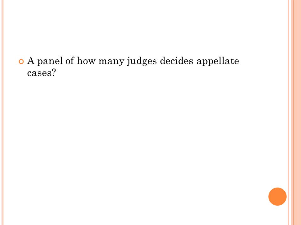 A panel of how many judges decides appellate cases