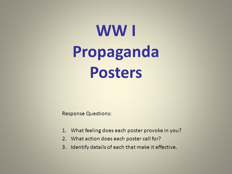 Response Questions: 1.What feeling does each poster provoke in you.