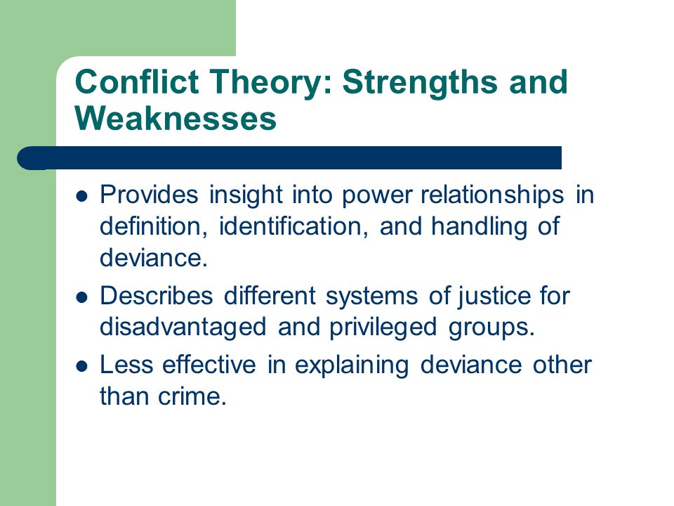 conflict theory strengths and weaknesses