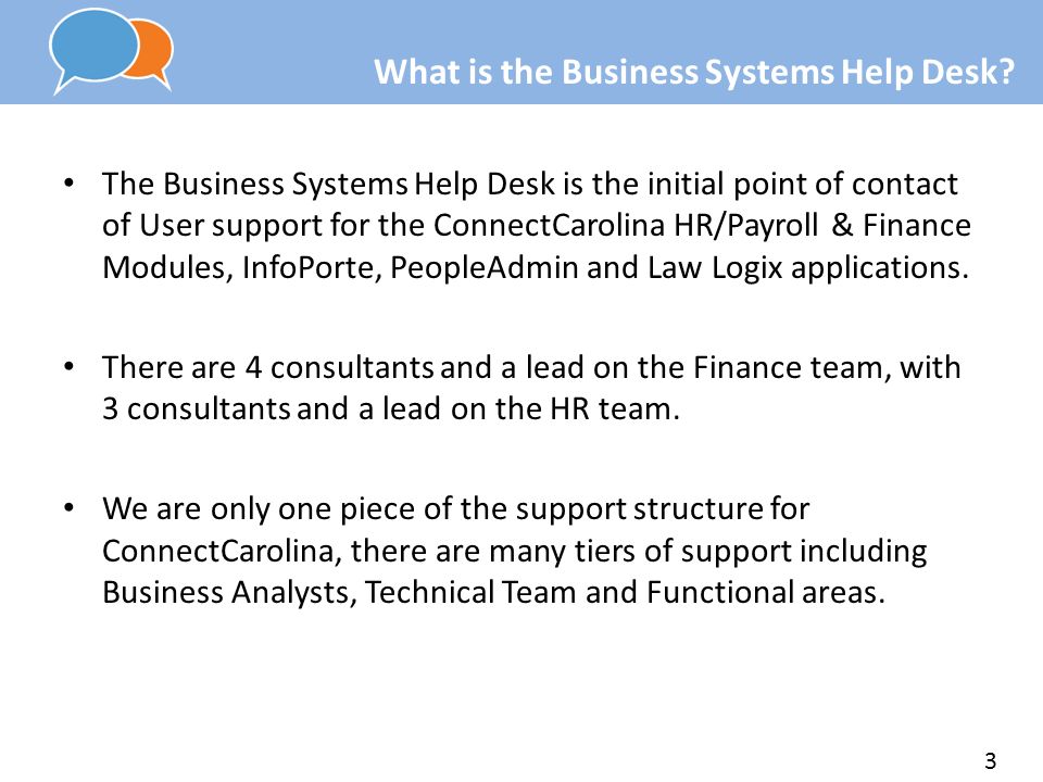 3 What is the Business Systems Help Desk.