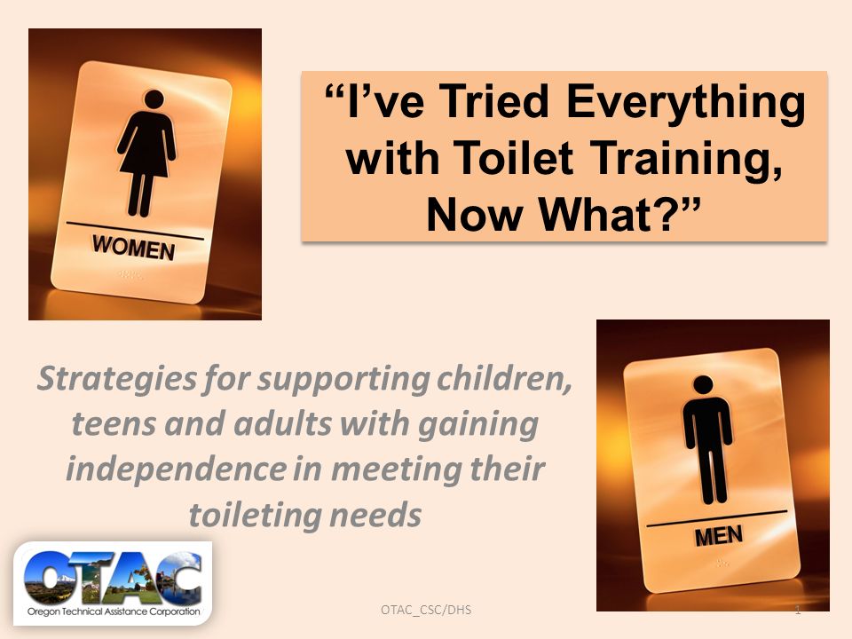 Toilet training for adults Toilet training for adults