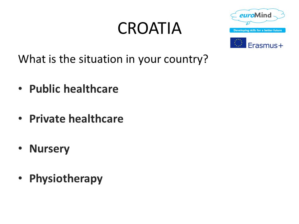 CROATIA What is the situation in your country.